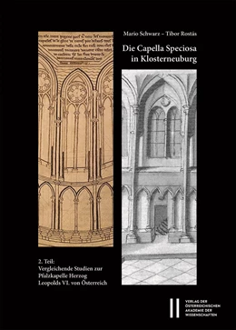 Abbildung von Schwarz / Rostás | Die Capella Speciosa in Klosterneuburg | 1. Auflage | 2021 | 18 | beck-shop.de