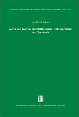 Abbildung von Schmid | Hand und Hals in mittelalterlichen Rechtssprachen der Germania | 1. Auflage | 2021 | 142.5 | beck-shop.de