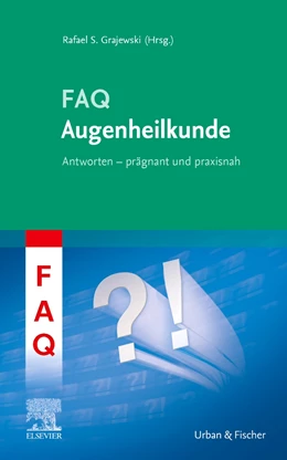 Abbildung von Grajewski (Hrsg.) | FAQ Augenheilkunde | 1. Auflage | 2021 | beck-shop.de