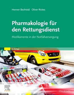 Abbildung von Bechtold / Rickes | Pharmakologie für den Rettungsdienst | 3. Auflage | 2021 | beck-shop.de