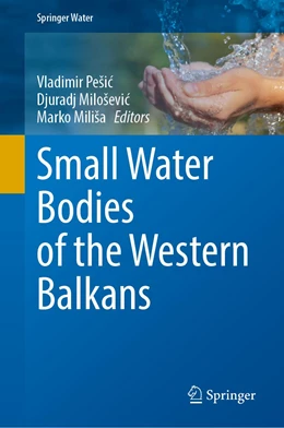 Abbildung von Pešic / Miloševic | Small Water Bodies of the Western Balkans | 1. Auflage | 2021 | beck-shop.de