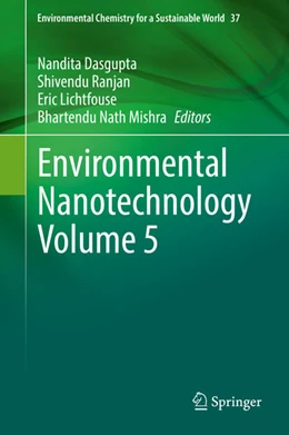 Abbildung von Dasgupta / Ranjan | Environmental Nanotechnology Volume 5 | 1. Auflage | 2021 | beck-shop.de