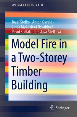 Abbildung von Stefko / Osvald | Model Fire in a Two-Storey Timber Building | 1. Auflage | 2021 | beck-shop.de