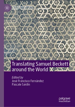 Abbildung von Fernández / Sardin | Translating Samuel Beckett around the World | 1. Auflage | 2021 | beck-shop.de
