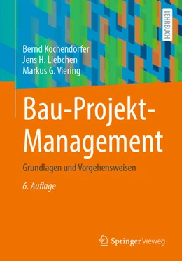 Abbildung von Kochendörfer / Liebchen | Bau-Projekt-Management | 6. Auflage | 2021 | beck-shop.de