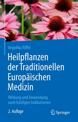 Abbildung von Riffel | Heilpflanzen der Traditionellen Europäischen Medizin | 2. Auflage | 2021 | beck-shop.de