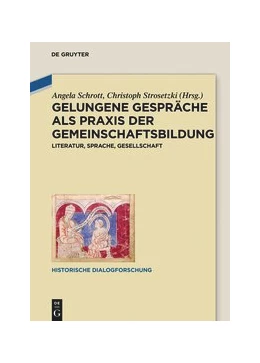 Abbildung von Schrott / Strosetzki | Gelungene Gespräche als Praxis der Gemeinschaftsbildung | 1. Auflage | 2020 | beck-shop.de