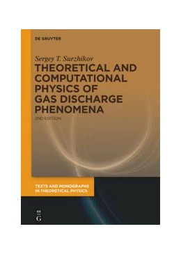 Abbildung von Surzhikov | Theoretical and Computational Physics of Gas Discharge Phenomena | 2. Auflage | 2020 | beck-shop.de