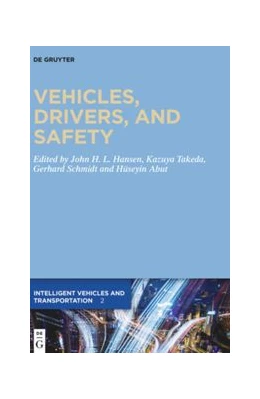 Abbildung von Hansen / Takeda | Vehicles, Drivers, and Safety | 1. Auflage | 2020 | beck-shop.de