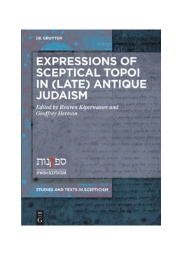 Abbildung von Kiperwasser / Herman | Expressions of Sceptical Topoi in (Late) Antique Judaism | 1. Auflage | 2021 | beck-shop.de