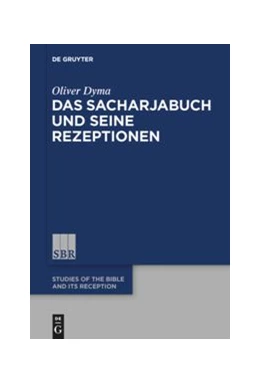Abbildung von Dyma | Das Sacharjabuch und seine Rezeptionen | 1. Auflage | 2020 | beck-shop.de