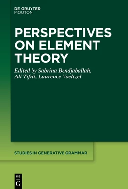 Abbildung von Bendjaballah / Tifrit | Perspectives on Element Theory | 1. Auflage | 2021 | beck-shop.de