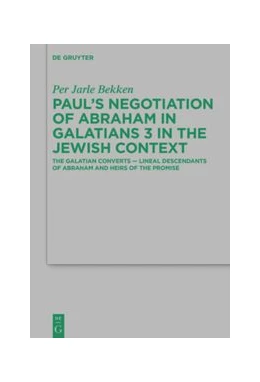 Abbildung von Bekken | Paul's Negotiation of Abraham in Galatians 3 in the Jewish Context | 1. Auflage | 2021 | beck-shop.de