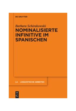 Abbildung von Schirakowski | Nominalisierte Infinitive im Spanischen | 1. Auflage | 2021 | beck-shop.de
