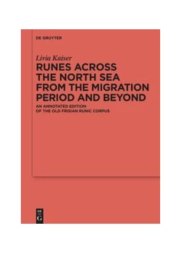 Abbildung von Kaiser | Runes Across the North Sea from the Migration Period and Beyond | 1. Auflage | 2021 | beck-shop.de