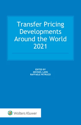 Abbildung von Lang / Petruzzi | Transfer Pricing Developments Around the World 2021 | 1. Auflage | 2021 | beck-shop.de