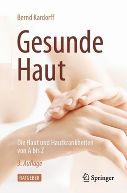 Abbildung von Kardorff | Gesunde Haut | 3. Auflage | 2021 | beck-shop.de