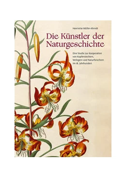 Abbildung von Müller-Ahrndt / Nickelsen | Die Künstler der Naturgeschichte | 1. Auflage | 2021 | beck-shop.de