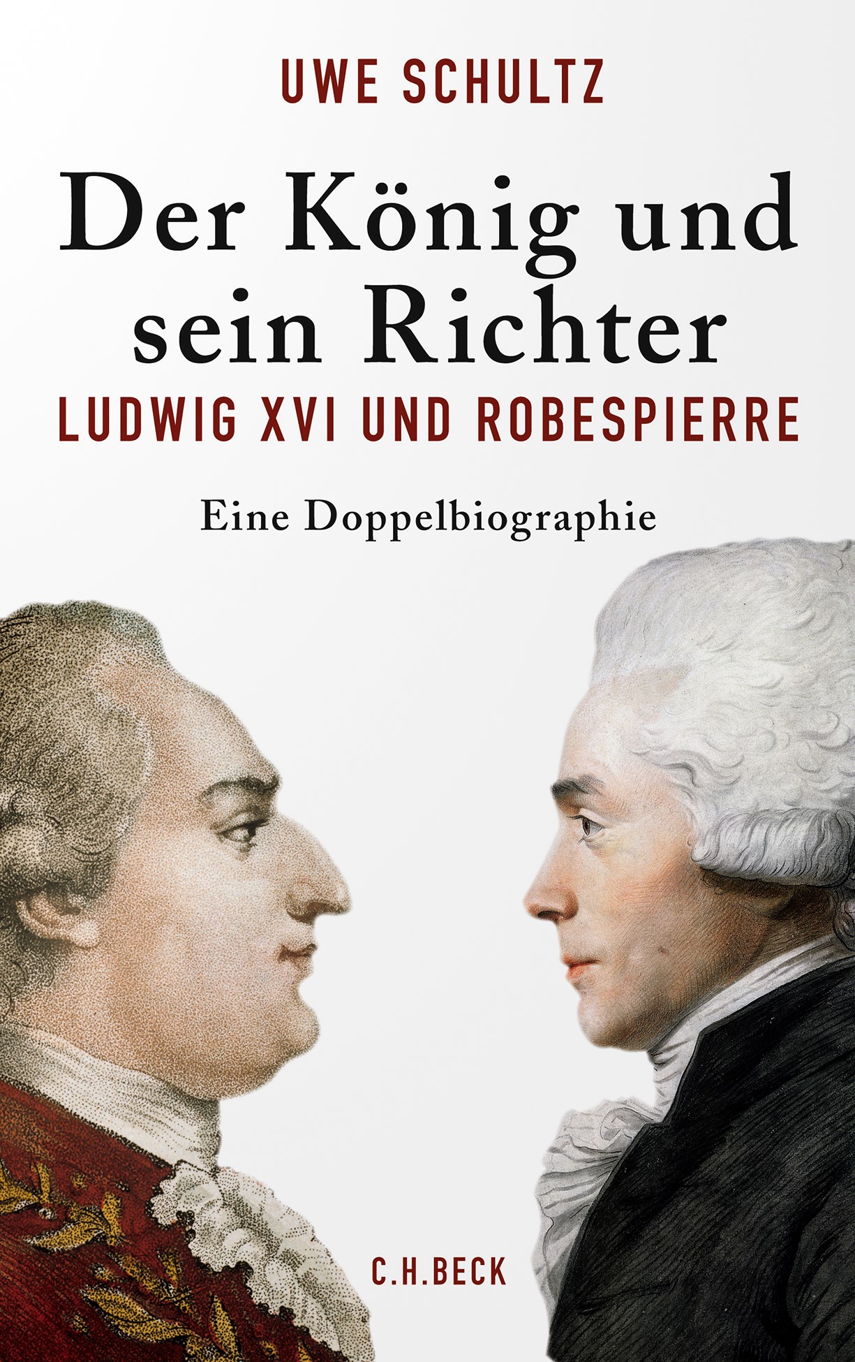Cover: Schultz, Uwe, Der König und sein Richter