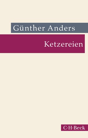 Cover: Günther Anders, Ketzereien