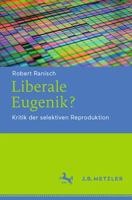 Abbildung von Ranisch | Liberale Eugenik? | 1. Auflage | 2021 | beck-shop.de