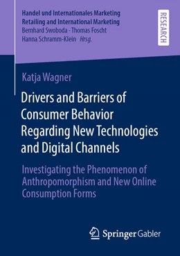 Abbildung von Wagner | Drivers and Barriers of Consumer Behavior Regarding New Technologies and Digital Channels | 1. Auflage | 2021 | beck-shop.de
