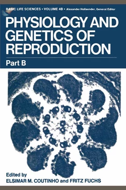 Abbildung von Coutinho | Physiology and Genetics of Reproduction | 1. Auflage | 2014 | beck-shop.de