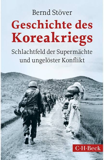 Cover: Bernd Stöver, Geschichte des Koreakriegs