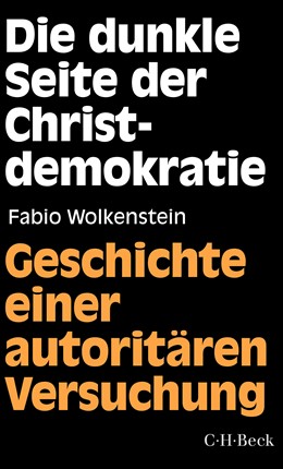 Cover: Wolkenstein, Fabio, Die dunkle Seite der Christdemokratie