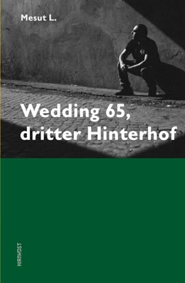 Abbildung von L. | Wedding 65, dritter Hinterhof | 1. Auflage | 2021 | beck-shop.de