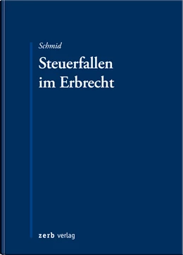 Abbildung von Schmid | Steuerfallen im Erbrecht | 2. Auflage | 2021 | beck-shop.de