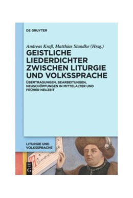Abbildung von Kraß / Standke | Geistliche Liederdichter zwischen Liturgie und Volkssprache | 1. Auflage | 2020 | beck-shop.de