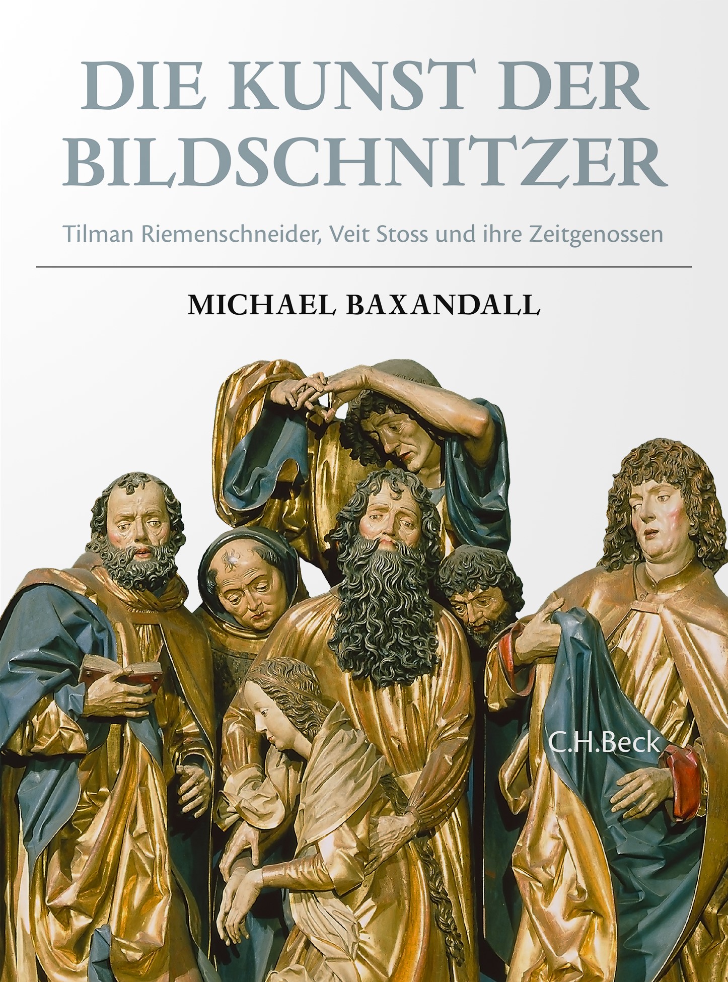 Cover: Baxandall, Michael, Die Kunst der Bildschnitzer