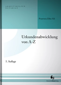 Abbildung von Ziba-Ali | Urkundenabwicklung von A-Z | 5. Auflage | 2022 | beck-shop.de