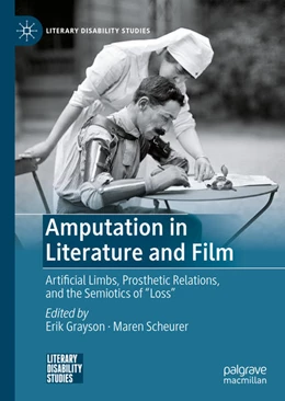 Abbildung von Grayson / Scheurer | Amputation in Literature and Film | 1. Auflage | 2021 | beck-shop.de