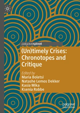 Abbildung von Boletsi / Lemos Dekker | (Un)timely Crises | 1. Auflage | 2021 | beck-shop.de