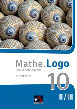 Abbildung von Kleine / Weixler | Mathe.Logo Bayern AH 10 II/III | 1. Auflage | 2023 | beck-shop.de