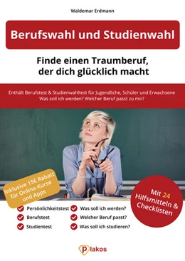 Abbildung von Erdmann | Berufswahl und Studienwahl: Finde einen Traumberuf, der glücklich macht | 1. Auflage | 2021 | beck-shop.de
