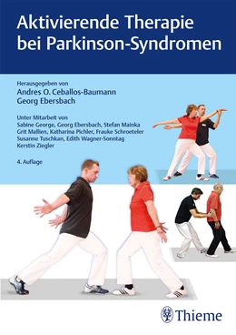 Abbildung von Ceballos-Baumann / Ebersbach | Aktivierende Therapien bei Parkinson-Syndromen | 4. Auflage | 2022 | beck-shop.de