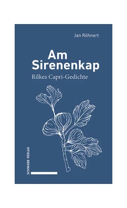 Abbildung von Röhnert / Rilke | Am Sirenenkap | 1. Auflage | 2021 | beck-shop.de