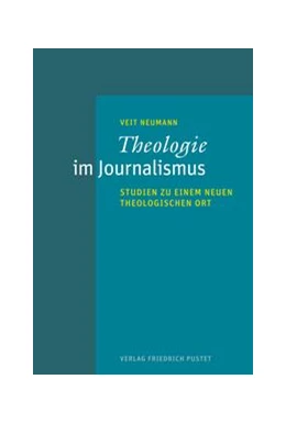 Abbildung von Neumann | Theologie im Journalismus | 1. Auflage | 2021 | beck-shop.de