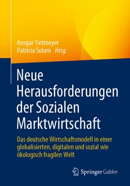 Abbildung von Tietmeyer / Solaro | Neue Herausforderungen der Sozialen Marktwirtschaft | 1. Auflage | 2021 | beck-shop.de