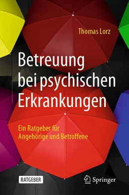 Abbildung von Lorz | Betreuung bei psychischen Erkrankungen | 1. Auflage | 2021 | beck-shop.de