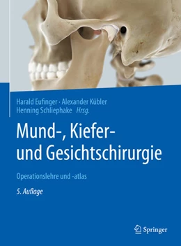 Abbildung von Eufinger / Kübler | Mund-, Kiefer- und Gesichtschirurgie | 5. Auflage | 2021 | beck-shop.de