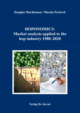 Abbildung von MacKinnon / Pavlovic | HOPONOMICS: Market analysis applied to the hop industry 1980–2020 | 1. Auflage | 2021 | 81 | beck-shop.de