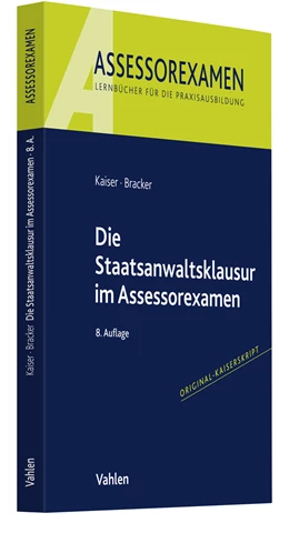 Abbildung von Kaiser / Bracker | Die Staatsanwaltsklausur im Assessorexamen | 8. Auflage | 2022 | beck-shop.de
