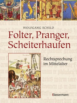 Abbildung von Schild | Folter, Pranger, Scheiterhaufen. Rechtsprechung im Mittelalter | 1. Auflage | 2021 | beck-shop.de