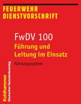 Abbildung von Führung und Leitung im Einsatz (FwDV 100) | 1. Auflage | 2003 | beck-shop.de