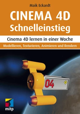Abbildung von Eckardt | Cinema 4D Schnelleinstieg | 1. Auflage | 2021 | beck-shop.de