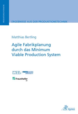 Abbildung von Bertling | Agile Fabrikplanung durch das Minimum Viable Production System | 1. Auflage | 2021 | beck-shop.de